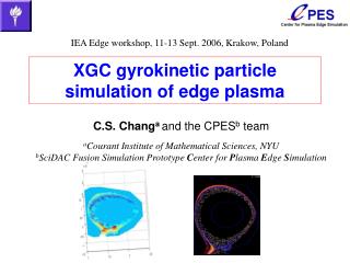XGC gyrokinetic particle simulation of edge plasma