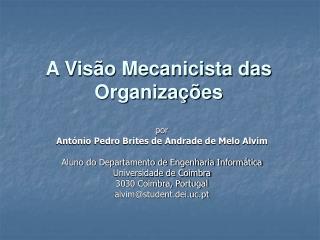 A Visão Mecanicista das Organizações