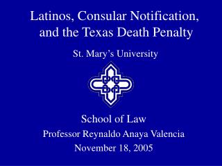Latinos, Consular Notification, and the Texas Death Penalty