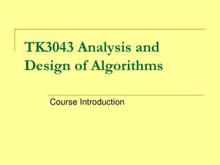 TK3043 Analysis and Design of Algorithms