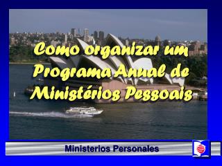 Como organizar um Programa Anual de Ministérios Pessoais