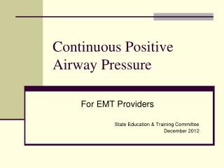 Continuous Positive Airway Pressure