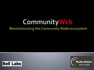 Community Web Revolutionizing the Community Radio ecosystem
