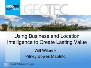 Using Business and Location Intelligence to Create Lasting Value