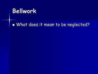 Bellwork