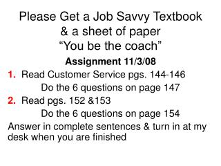 Please Get a Job Savvy Textbook &amp; a sheet of paper “You be the coach”