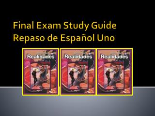 Final Exam Study Guide Repaso de Español Uno