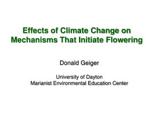 Effects of Climate Change on Mechanisms That Initiate Flowering