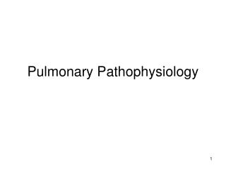 Pulmonary Pathophysiology