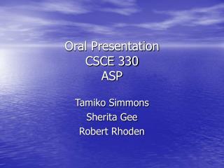 Oral Presentation CSCE 330 ASP