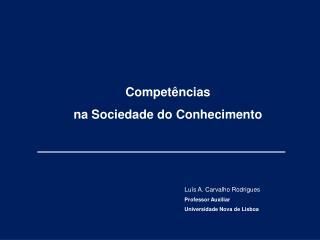 Competências na Sociedade do Conhecimento