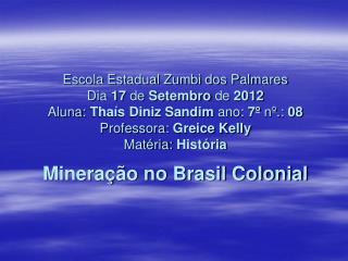 Mineração no Brasil Colonial