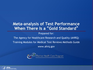 Meta-analysis of Test Performance When There Is a “ Gold Standard ”