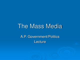 The Mass Media