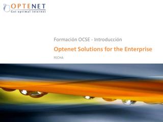 Optenet Solutions for the Enterprise