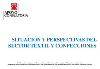 SITUACIÓN Y PERSPECTIVAS DEL SECTOR TEXTIL Y CONFECCIONES