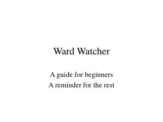 Ward Watcher