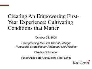 Creating An Empowering First-Year Experience: Cultivating Conditions that Matter