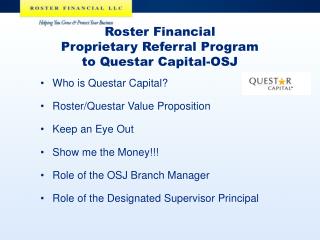 Roster Financial Proprietary Referral Program to Questar Capital-OSJ