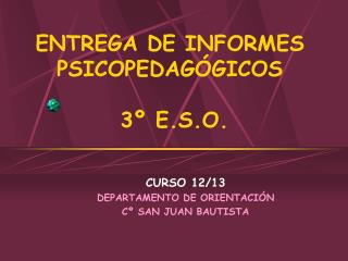 ENTREGA DE INFORMES PSICOPEDAGÓGICOS 3º E.S.O.
