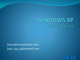 WINDOWS XP Recorrido Básico