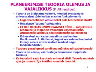 P LANEERIMISE TEOORIA OLEMUS JA VAJALIKKUS (P. Allmendiger) .