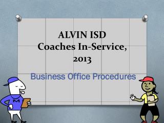 ALVIN ISD Coaches In-Service, 2013
