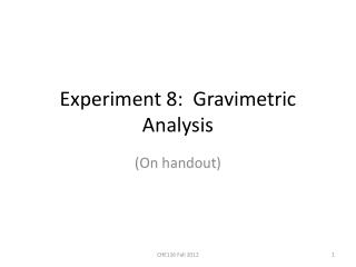 Experiment 8: Gravimetric Analysis