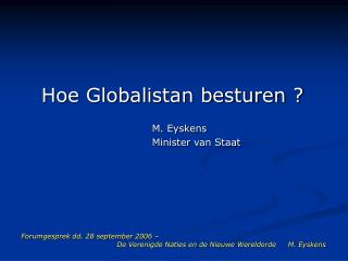 Hoe Globalistan besturen ? M. Eyskens Minister van Staat