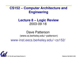 CS152 – Computer Architecture and Engineering Lecture 8 – Logic Review