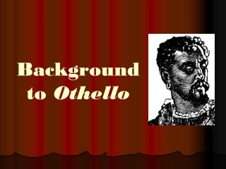 Background to Othello