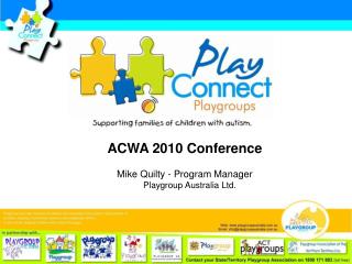 ACWA 2010 Conference Mike Quilty - Program Manager