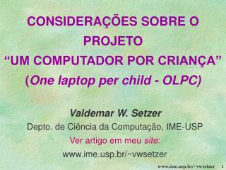 CONSIDERAÇÕES SOBRE O PROJETO “UM COMPUTADOR POR CRIANÇA” ( One laptop per child - OLPC)