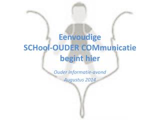 Eenvoudige SCHool-OUDER COMmunicatie begint hier