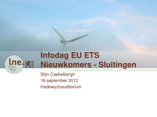 Infodag EU ETS Nieuwkomers - Sluitingen