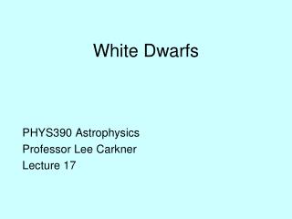 White Dwarfs