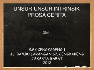 UNSUR-UNSUR INTRINSIK PROSA CERITA