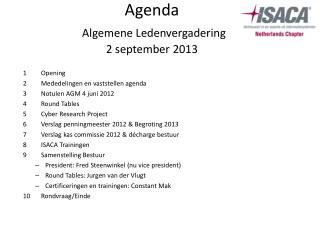 Agenda A lgemene L edenvergadering 2 september 2013