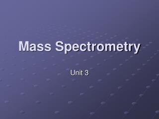 Mass Spectrometry