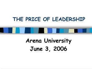 THE PRICE OF LEADERSHIP