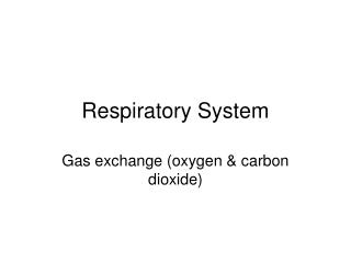 Respiratory System