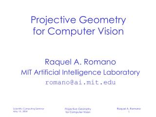 Projective Geometry for Computer Vision