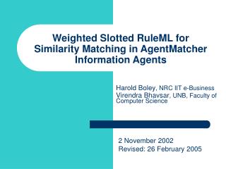 Weighted Slotted RuleML for Similarity Matching in AgentMatcher Information Agents