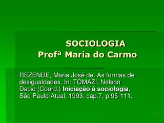 SOCIOLOGIA Profª Maria do Carmo