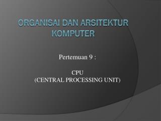 O rganisai dan arsitektur komputer