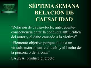 SÉPTIMA SEMANA RELACIÓN DE CAUSALIDAD