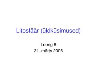 Litosfäär (üldküsimused)