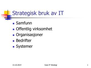 Strategisk bruk av IT