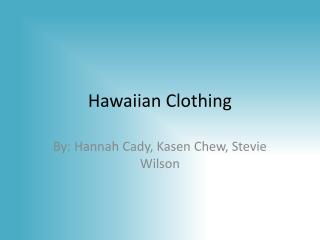 Hawaiian Clothing