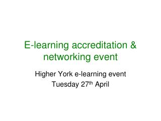 E-learning accreditation &amp; networking event